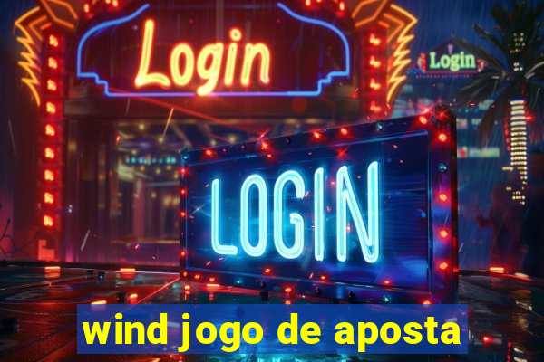 wind jogo de aposta